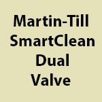 Martin-Till SmartClean Dual Valve